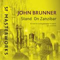 Cover Art for 9781473206373, Stand On Zanzibar by John Brunner