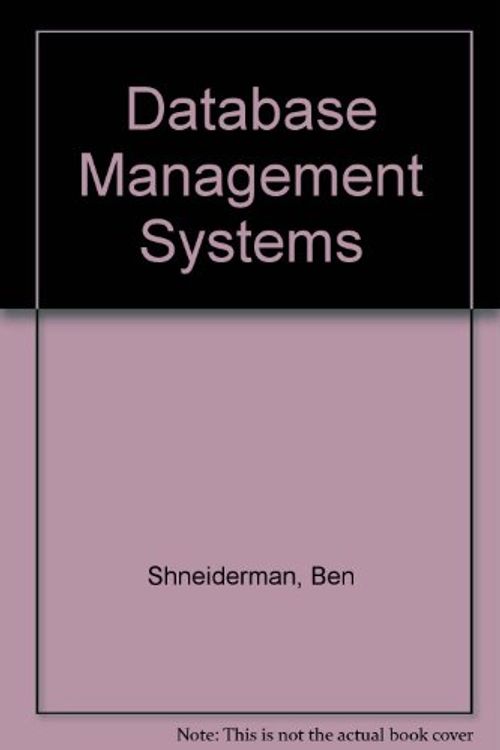 Cover Art for 9780882830148, Database Management Systems by Ben Shneiderman