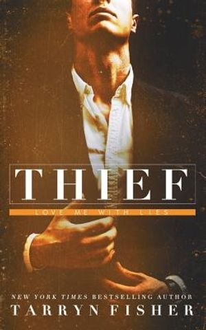 Cover Art for 9781723143038, Thief by Tarryn Fisher