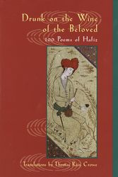 Cover Art for 9781570628535, Drunk On The Wine Of The Beloved by Hafiz
