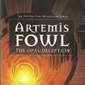 Cover Art for 9780439803687, Artemis Fowl: Opal Deception by Eoin Colfer