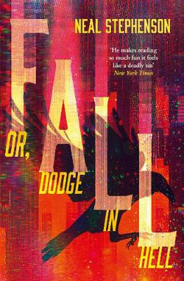 Cover Art for 9781460752128, Fall, Or Dodge in Hell by Neal Stephenson