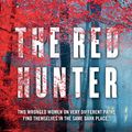 Cover Art for 9781471150517, Red Hunter by Lisa Unger