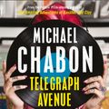 Cover Art for 9780007288762, Telegraph Avenue by Michael Chabon