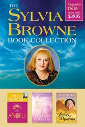 Cover Art for 9781401916930, The Sylvia Browne Book Collection: Boxed Set Includes Sylvia Browne’s Book of Angels, If You Could See What I See, and Secrets & Mysteries of the Worl by Sylvia Browne