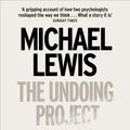 Cover Art for 9780141983042, The Undoing Project: A Friendship that Changed the World by Michael Lewis