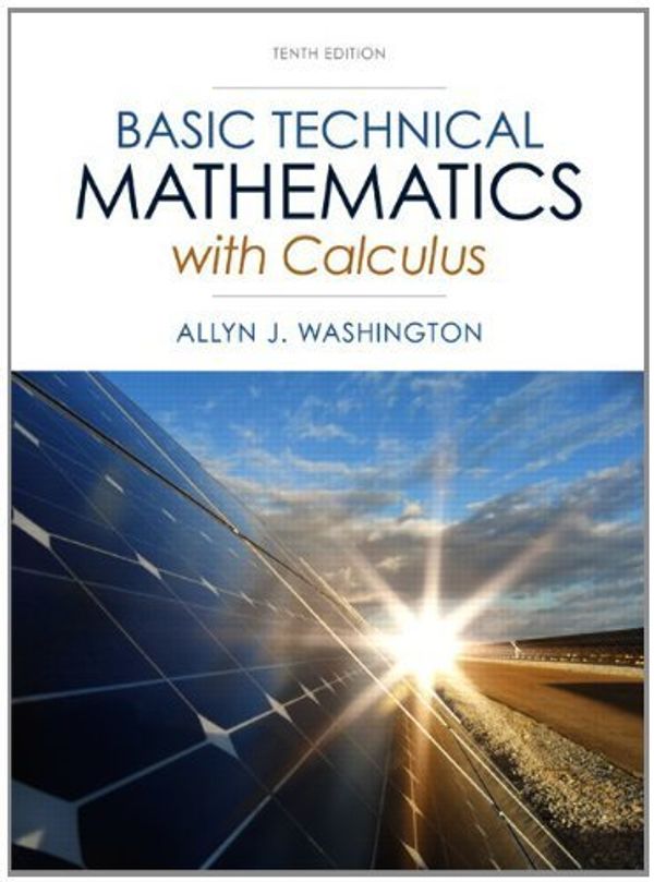 Cover Art for B00OL3YM9M, Basic Technical Mathematics with Calculus (10th Edition) by Washington, Allyn J. (2013) Hardcover by Allyn J. Washington