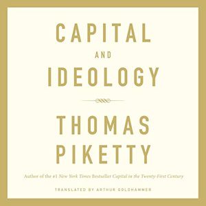 Cover Art for B082MNPN2V, Capital and Ideology by Thomas Piketty, Arthur Goldhammer-Translator