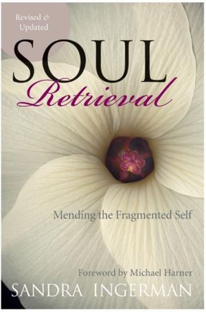 Cover Art for 9780061227868, Soul Retrieval by Sandra Ingerman