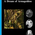 Cover Art for 1230000104864, A Dream of Armageddon by Wells H.G. (Herbert George)