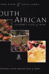 Cover Art for 9780805941876, South African Gourmet Food and Wine: Traditional South African Food and More by Myrna Rosen, Lesley Loon