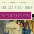 Cover Art for 9780063019812, Fortune's Favorites by Colleen McCullough