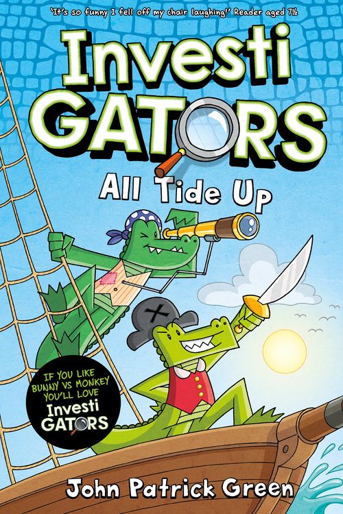 Cover Art for 9781035015412, InvestiGators: All Tide Up: A full colour, laugh-out-loud comic book adventure! by John Patrick Green