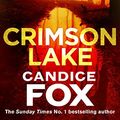 Cover Art for B01MCZAFLD, Crimson Lake (Crimson Lake Series Book 1) by Candice Fox