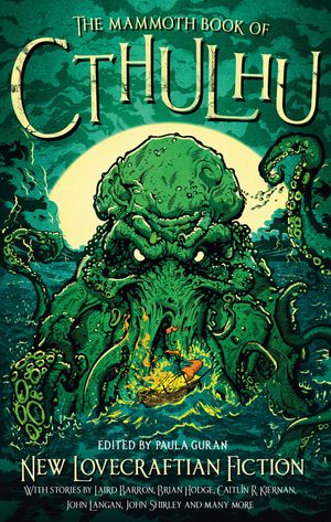 Cover Art for 9781472120038, The Mammoth Book of Cthulhu: New Lovecraftian Fiction by Paula Guran