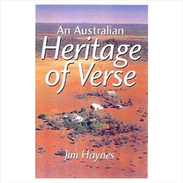 Cover Art for 9780733308987, An Australian Heritage of Verse by Jim Haynes