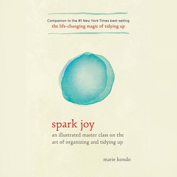 Cover Art for 9780451486547, Spark Joy by Marie Kondo, Sumalee Montano