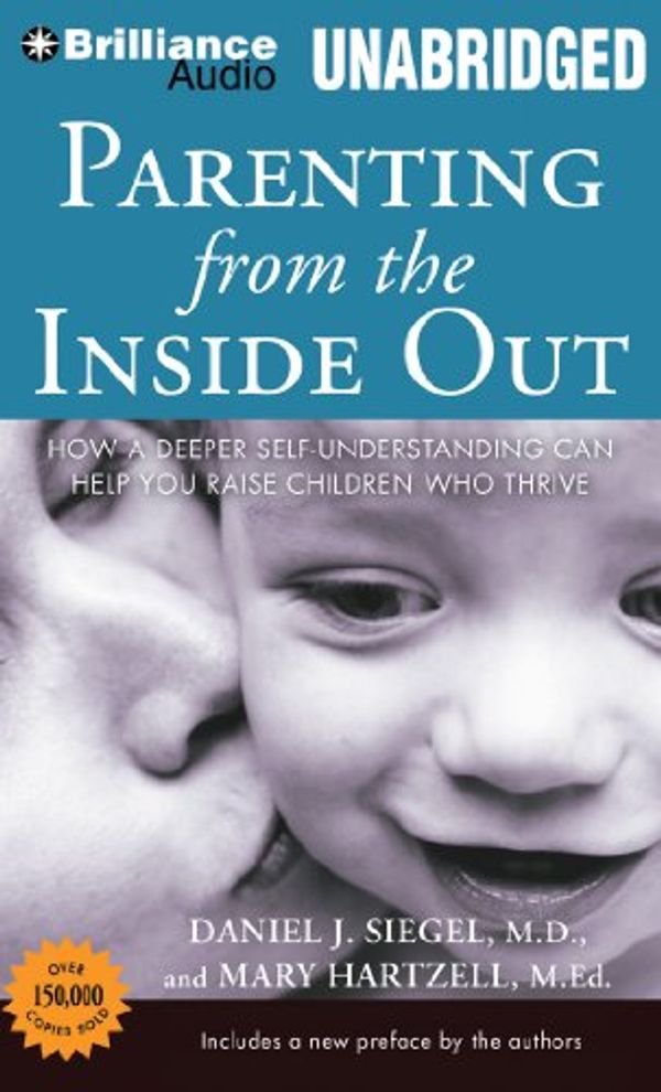 Cover Art for 9781480560321, Parenting from the Inside Out by Siegel MD, Daniel J, Hartzell M Ed, Mary