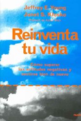Cover Art for 9788449309540, Reinventa tu vida/ Reinventing Your Life: como superar las actitudes negativas y sentirse bien de nuevo (Spanish Edition) by Jeffrey E. Young, Janet S. Klosko