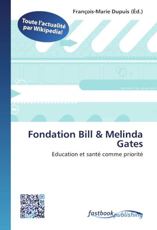 Cover Art for 9786130125868, Fondation Bill & Melinda Gates (French Edition) by 