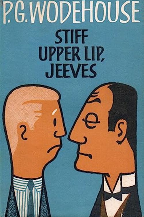 Cover Art for 9780257663043, Stiff upper lip, Jeeves by P.g. Wodehouse