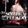 Cover Art for 9789724619897, Na Sombra do Pecado Irmandade da Adaga Negra - Volume III (Portuguese Edition) by J.r. Ward