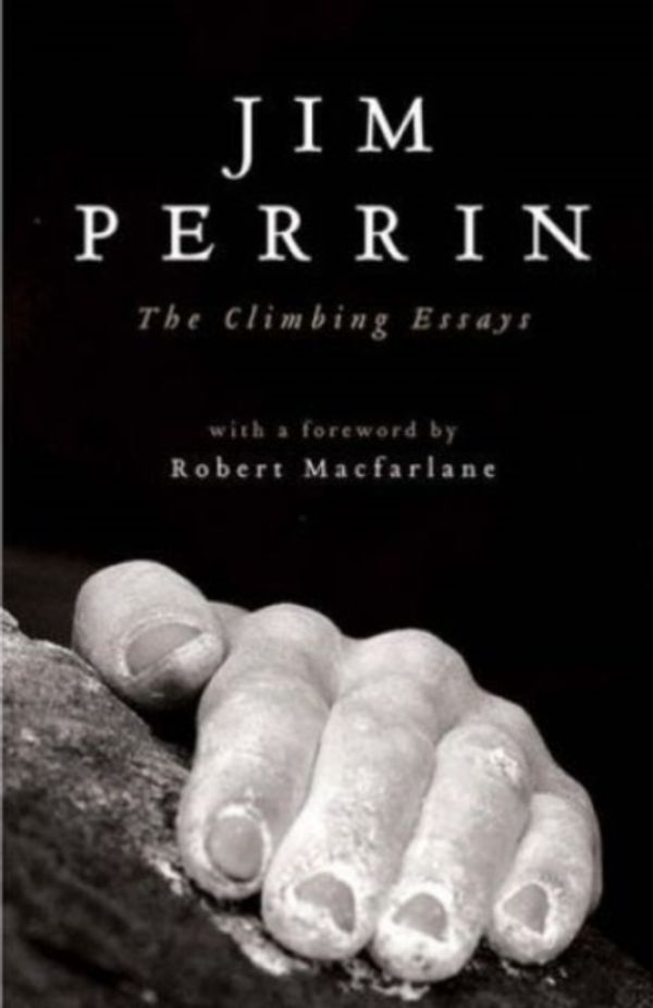 Cover Art for 9781903238981, The Climbing Essays by Jim Perrin