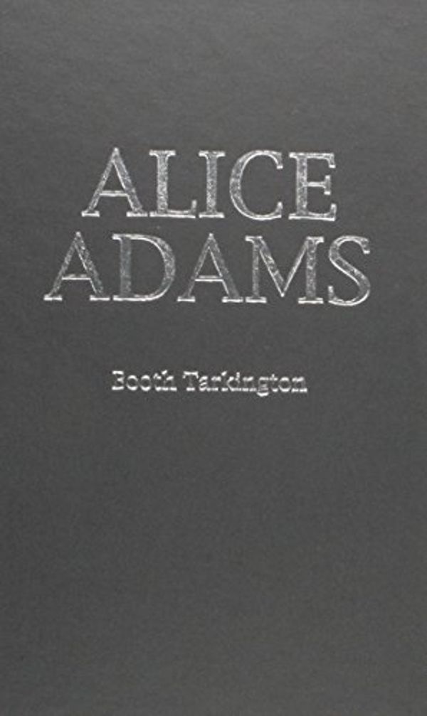 Cover Art for 9780891907374, Alice Adams by Booth Tarkington