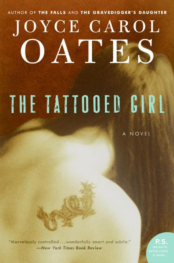 Cover Art for 9780061136047, The Tattooed Girl by Professor of Humanities Joyce Carol Oates