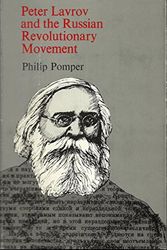 Cover Art for 9780226675206, Peter Lavrov and the Russian Revolutionary Movement by Philip Pomper