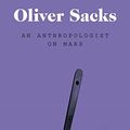 Cover Art for B006964BSQ, An Anthropologist on Mars: Seven Paradoxical Tales by Oliver Sacks