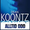 Cover Art for 9789187173684, Alltid Odd by Dean Koontz