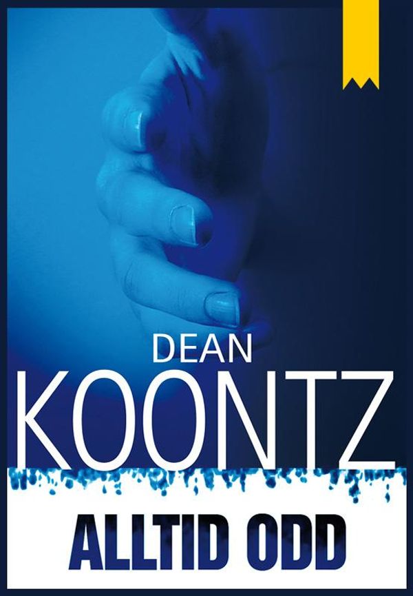 Cover Art for 9789187173684, Alltid Odd by Dean Koontz