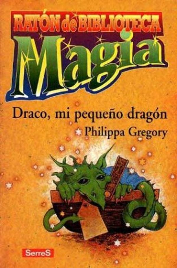 Cover Art for 9788488061720, Draco Mi Pequeno Dragon by Philippa Gregory