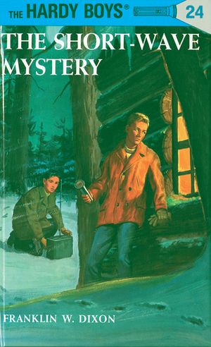 Cover Art for 9780448089249, Hardy Boys 24: The Short-Wave Mystery by Franklin W. Dixon