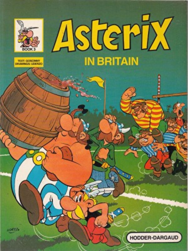 Cover Art for 9780340172216, Asterix in Britain (Classic Asterix paperbacks) by Goscinny