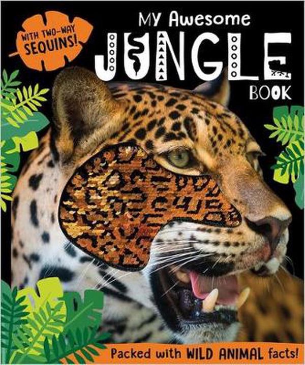 Cover Art for 9781789475159, My Awesome Jungle Book with Sequins by Amy Boxshall
