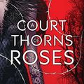 Cover Art for B00OZP5VRS, A Court of Thorns and Roses by Sarah J. Maas