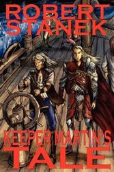 Cover Art for 9781575455150, Keeper Martin's Tale (Ultimate Edition) by Robert Stanek