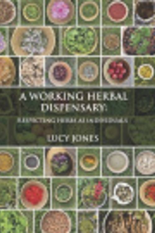 Cover Art for 9781801520836, A Working Herbal Dispensary by Lucy Jones
