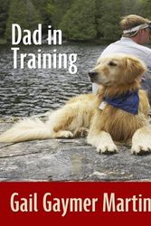 Cover Art for 9781410422736, Dad in Training by Gail Gaymer Martin