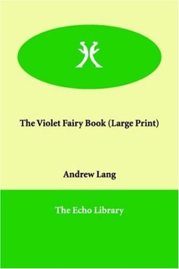 Cover Art for 9781846371547, The Violet Fairy Book by Andrew Lang