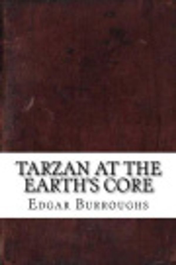 Cover Art for 9781539135357, Tarzan at the Earth's Core by Edgar Rice Burroughs