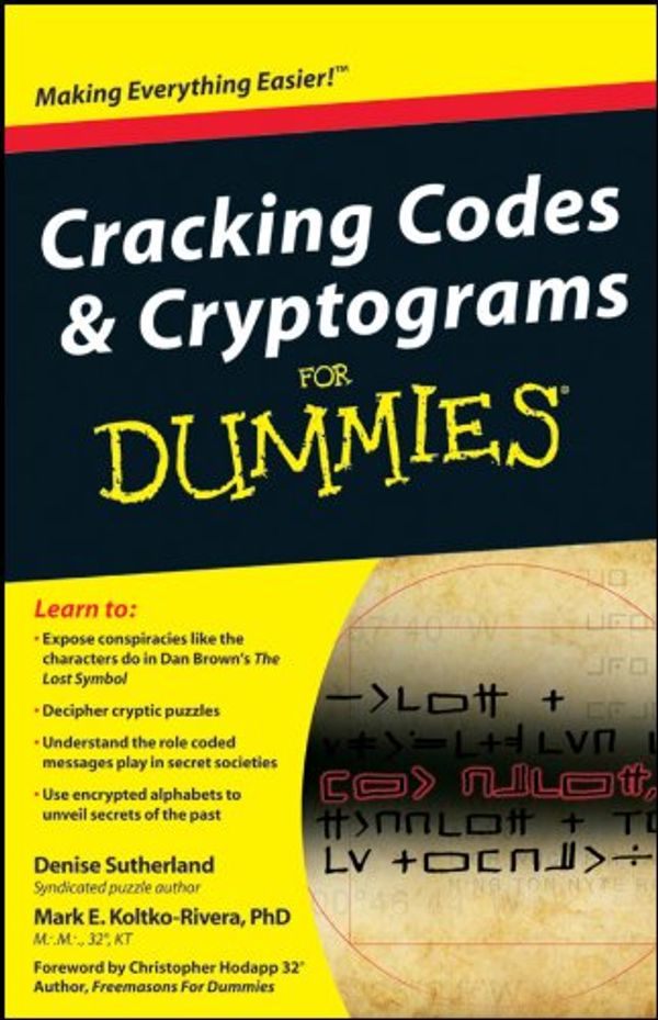 Cover Art for B005CB22A8, Cracking Codes and Cryptograms For Dummies by Denise Sutherland, Koltko-Rivera, Mark