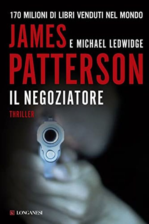 Cover Art for 9788830425248, Il negoziatore by Ledwidge, Michael, Patterson, James