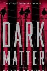 Cover Art for 9781524763244, Dark Matter by Blake Crouch