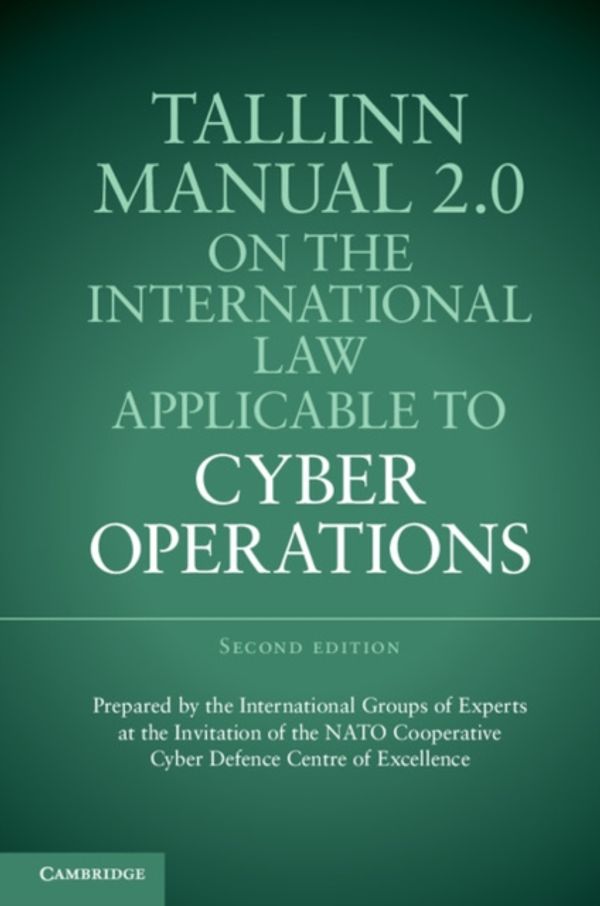 Cover Art for 9781316630372, Tallinn Manual 2.0 on the International Law Applicable to Cyber Operations by 