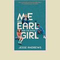 Cover Art for 9781459698857, Me and Earl and the Dying Girl by Jesse Andrews