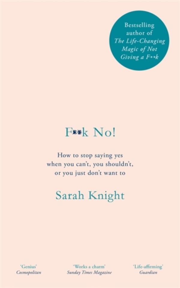 Cover Art for 9781787478169, F**k No! by Sarah Knight