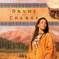 Cover Art for 9781585587346, Drums of Change by Janette Oke
